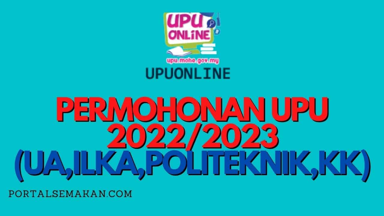 Tutup upu 2022 tarikh Permohonan UPU