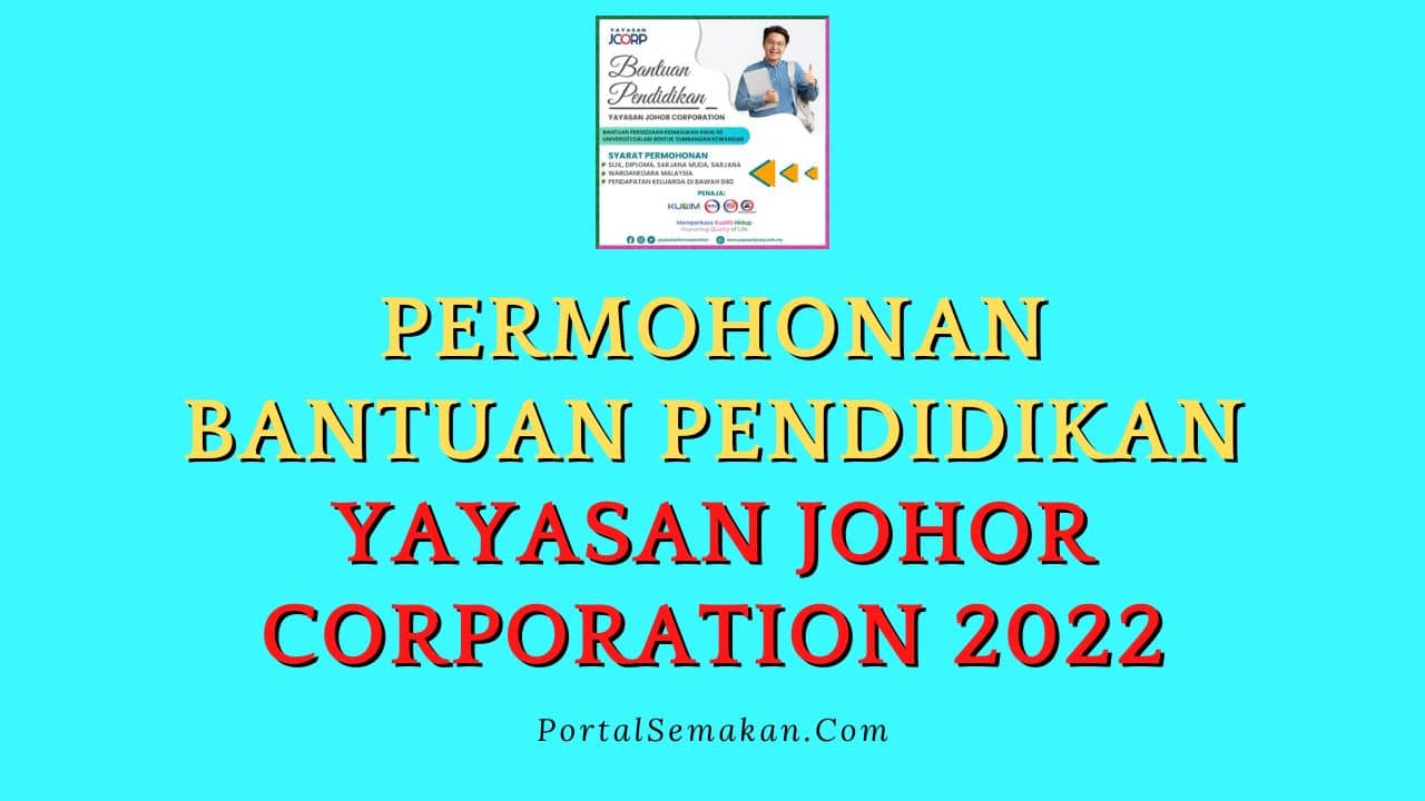 Permohonan Bantuan Pendidikan Yayasan Johor Corporation 2022 1