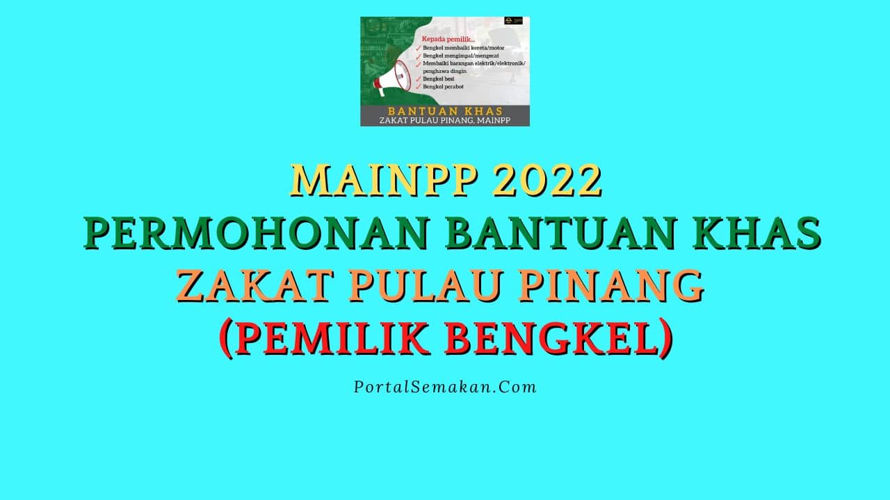 MAINPP 2022 : Permohonan Bantuan Khas Zakat Pulau Pinang (Pemilik Bengkel) 1