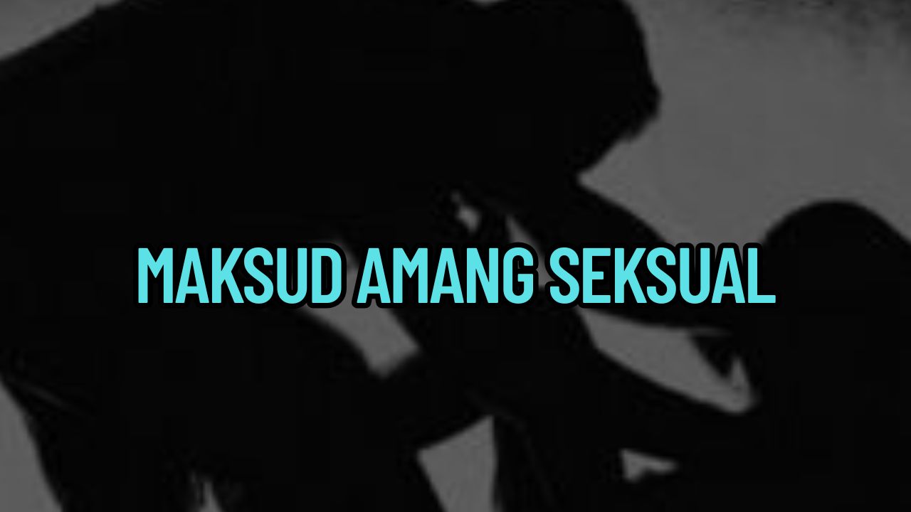 Maksud Amang Seksual