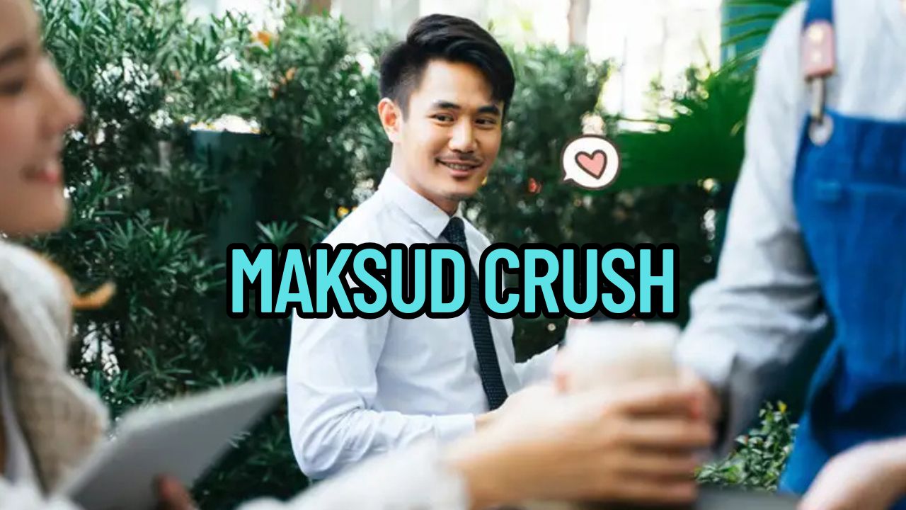 Maksud Crush