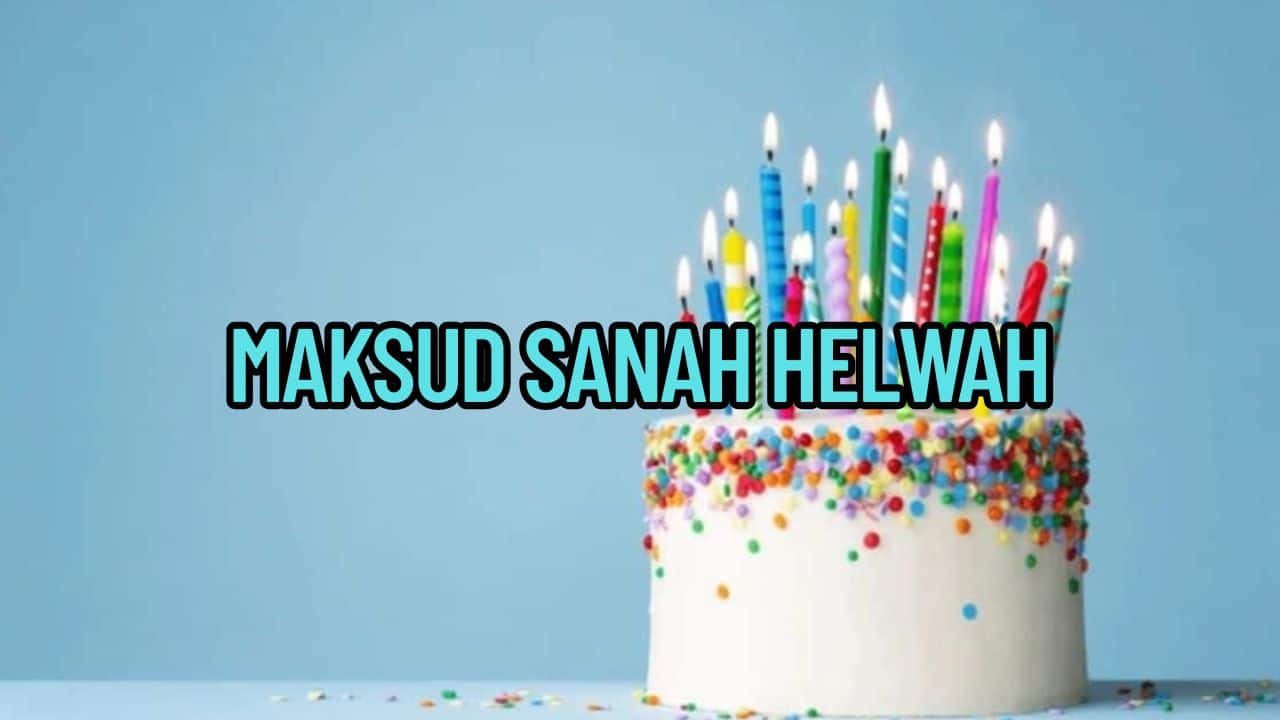 Maksud Sanah Helwah